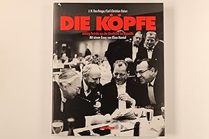 Imagen del vendedor de DIE KPFE. achtzig Portrts zur Geschichte der Republik a la venta por INFINIBU KG