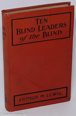 Ten blind leaders of the blind