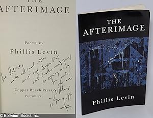 Seller image for The Afterimage. Poems by Phillis Levin for sale by Bolerium Books Inc.