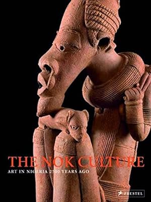 Seller image for The Nok culture. Art in Nigeria 2500 years ago. for sale by ACADEMIA Antiquariat an der Universitt