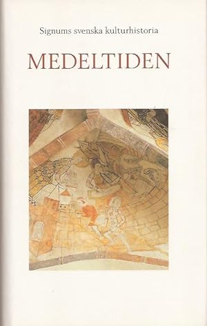 Seller image for Signums svenska kulturhistoria. Medeltiden for sale by Antikvariat Werner Stensgrd