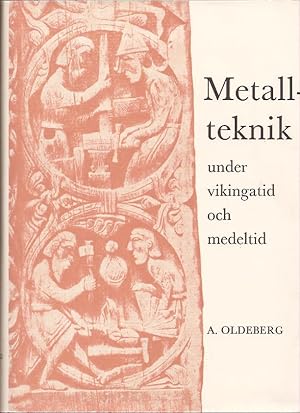 Imagen del vendedor de Metallteknik under vikingatid och medeltid. a la venta por Antikvariat Werner Stensgrd