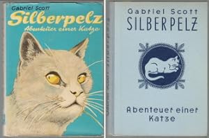 Silberpelz : Abenteuer einer Katze. Mit sechs farbigen Vollbildern und 44 Bildern im Text v. Carl...