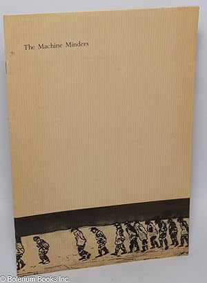 Seller image for The Machine Minders. With Illustrations by Maureen Sugrue for sale by Bolerium Books Inc.