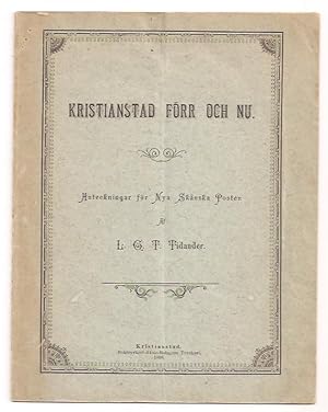 Image du vendeur pour Kristianstad frr och nu - Anteckningar fr Nya Sknska Posten mis en vente par Antikvariat Werner Stensgrd