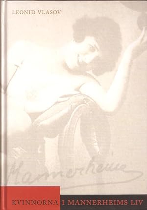 Imagen del vendedor de Kvinnorna i Mannerheims liv a la venta por Antikvariat Werner Stensgrd