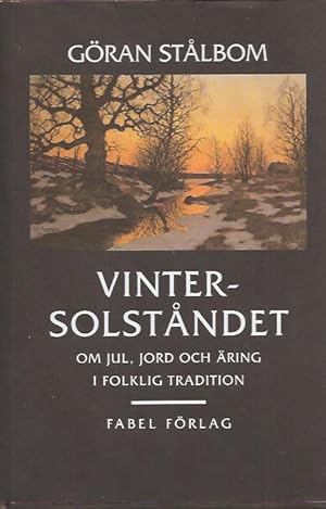 Seller image for Vintersolstndet - Om jul, jord och ring i folklig tradition for sale by Antikvariat Werner Stensgrd