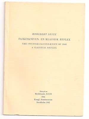 Imagen del vendedor de Faskinkniven, en klassisk reflex. The Swedish fascine-knife of 1848, a clssicical reflex. a la venta por Antikvariat Werner Stensgrd