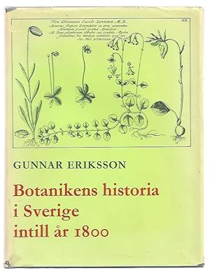 Seller image for Botanikens historia i Sverige intill r 1800. for sale by Antikvariat Werner Stensgrd