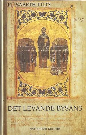 Seller image for Det levande Bysans for sale by Antikvariat Werner Stensgrd