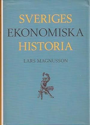 Seller image for Sveriges ekonomiska historia for sale by Antikvariat Werner Stensgrd