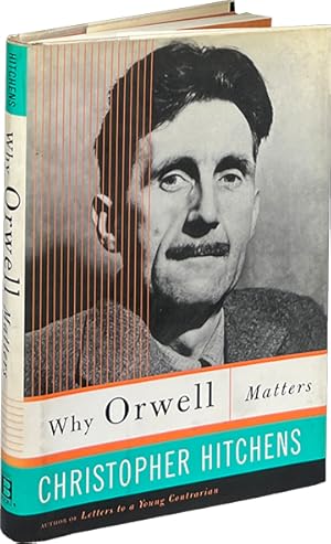 Image du vendeur pour Why Orwell Matters mis en vente par Carpetbagger Books