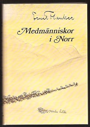 Seller image for Medmnniskor i norr for sale by Antikvariat Werner Stensgrd