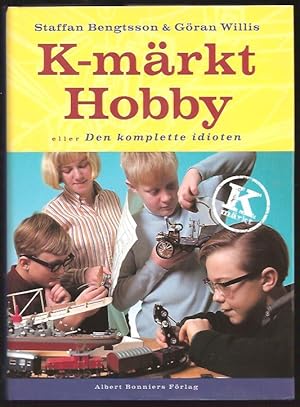 Seller image for K-mrkt hobby eller Den komplette idioten for sale by Antikvariat Werner Stensgrd