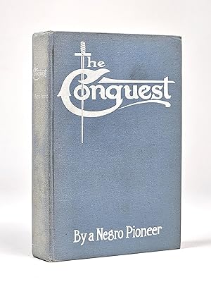 Image du vendeur pour The Conquest: The Story of a Negro Pioneer mis en vente par Back Creek Books LLC, ABAA/ILAB