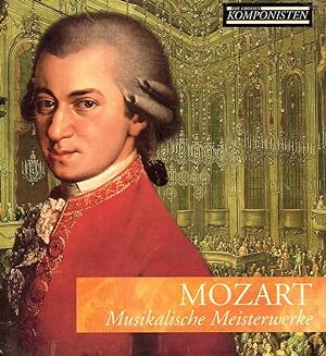 Imagen del vendedor de Mozart Musikalische Meisterwerke a la venta por NEPO UG
