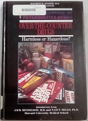 Imagen del vendedor de Over the Counter Drugs: Harmless or Hazardous? (Encyclopedia of Psychoactive Drugs) a la venta por P Peterson Bookseller