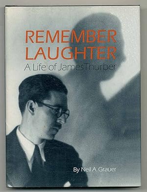 Image du vendeur pour Remember Laughter: A Life of James Thurber mis en vente par Between the Covers-Rare Books, Inc. ABAA