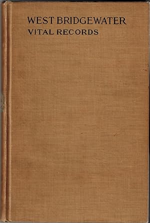 Imagen del vendedor de VITAL RECORDS OF WEST BRIDGEWATER MASSACHUSETTS TO THE YEAR 1850 a la venta por UHR Books