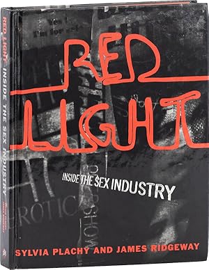 Seller image for Red Light; Inside the Sex Industry for sale by Lorne Bair Rare Books, ABAA