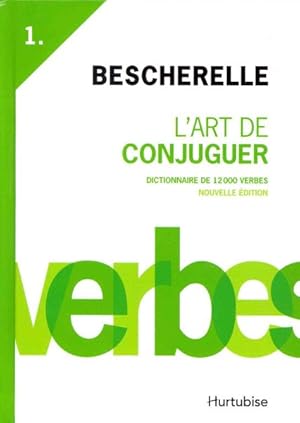 Imagen del vendedor de L'art De Conjuguer : Bescherelle -Language: french a la venta por GreatBookPrices