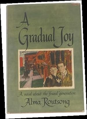 Alma Routsong 1953 First Edition A Gradual Joy