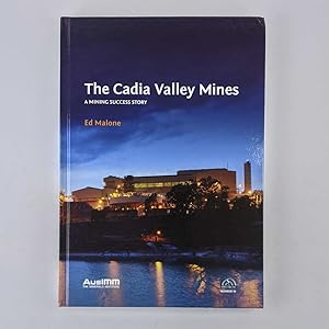 The Cadia Valley Mines: A Mining Success Story