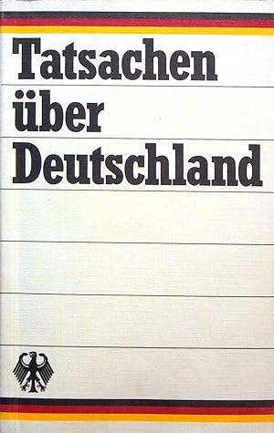 Image du vendeur pour Tatsachen Uber Deutschland: Die Bundesrepublik Deutschland / Facts About Germany mis en vente par Adventures Underground