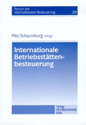 Immagine del venditore per Internationale Betriebsstttenbesteuerung (Forum der internationalen Besteuerung) venduto da Studibuch