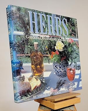 Herbs: Gardens, Decorations and Recipes