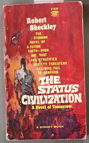 Seller image for THE STATUS CIVILIZATION. (Signet Books # S1840 ) for sale by Comic World