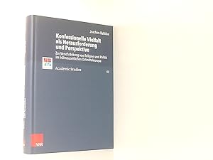 Bild des Verkufers fr Konfessionelle Vielfalt als Herausforderung und Perspektive: Zur Verschrnkung von Religion und Politik im frhneuzeitlichen Ostmitteleuropa (Refo500 Academic Studies (R5AS), Band 63) zur Verschrnkung von Religion und Politik im frhneuzeitlichen Ostmitteleuropa zum Verkauf von Book Broker