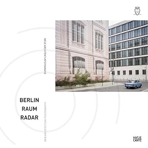 Bild des Verkufers fr Berlin Raum Radar: Neue Architekturfotografie zum Verkauf von Studibuch