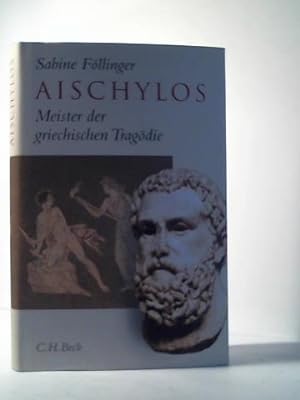 Image du vendeur pour Aischylos. Meister der griechischen Tragdie mis en vente par Celler Versandantiquariat