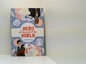 Bild des Verkufers fr A Hero at the End of the World zum Verkauf von Book Broker