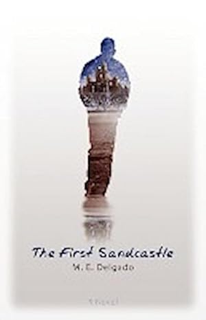 Immagine del venditore per The First Sandcastle : A Novel venduto da AHA-BUCH GmbH