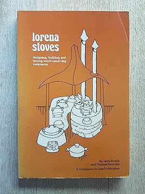 Immagine del venditore per Lorena Stoves : A Manual for Designing, Building and Testing Low-Cost Wood-Conserving Cookstoves venduto da masted books