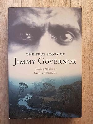 Immagine del venditore per The True Story of Jimmy Governor venduto da masted books
