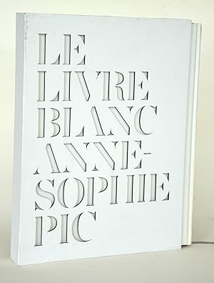 Immagine del venditore per Le livre blanc de Anne-Sophie Pic venduto da Librairie Raimbeau