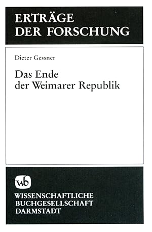 Bild des Verkufers fr Das ende der Weimarer Republik. Ertrge der Forschung ; (Bd. 97) zum Verkauf von books4less (Versandantiquariat Petra Gros GmbH & Co. KG)
