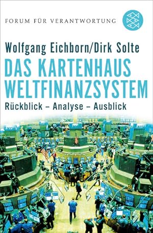 Bild des Verkufers fr Das Kartenhaus Weltfinanzsystem: Rckblick - Analyse - Ausblick zum Verkauf von Modernes Antiquariat - bodo e.V.