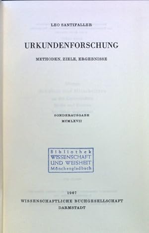 Imagen del vendedor de Urkundenforschung : Methoden, Ziele, Ergebnisse. Libelli ; Bd. 162 a la venta por books4less (Versandantiquariat Petra Gros GmbH & Co. KG)