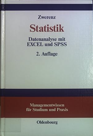 Seller image for Statistik : Datenanalyse mit EXCEL und SPSS. Managementwissen fr Studium und Praxis for sale by books4less (Versandantiquariat Petra Gros GmbH & Co. KG)