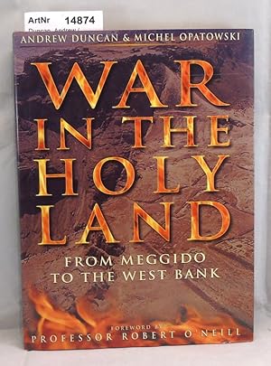 War in the Holy Land. From Meggido to the West Bank