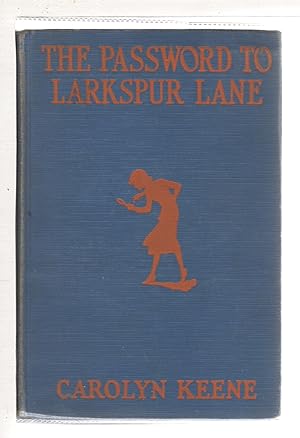 THE PASSWORD TO LARKSPUR LANE : Nancy Drew Mystery Stories #10.