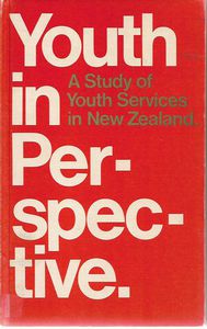 Imagen del vendedor de Youth in Perspective - a Study of Youth Services in New Zealand a la venta por Book Haven