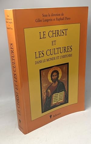 Le Christ et les cultures dans le monde et l'Histoire