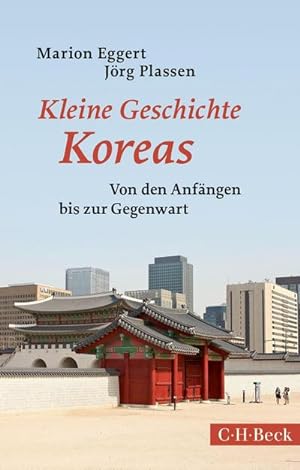 Seller image for Kleine Geschichte Koreas for sale by BuchWeltWeit Ludwig Meier e.K.