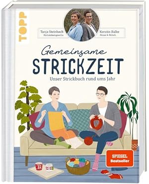 Gemeinsame Strickzeit. SPIEGEL Bestseller Unser Strickbuch rund ums Jahr