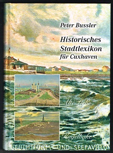 Bild des Verkufers fr Historisches Stadtlexikon fr Cuxhaven. - zum Verkauf von Libresso Antiquariat, Jens Hagedorn